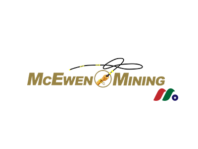 加拿大金银矿业公司：麦克尤恩矿业公司 McEwen Mining Inc.(MUX)
