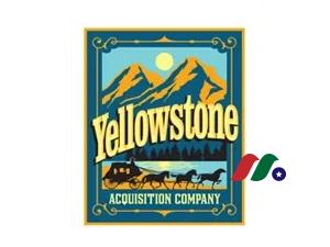空白支票公司：Yellowstone Acquisition Company(YSACU)